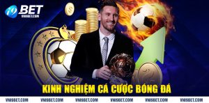Kinh nghiệm cá cược bóng đá