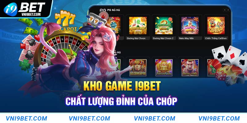 Kho game chất lượng đỉnh của chóp cho anh em lựa chọn